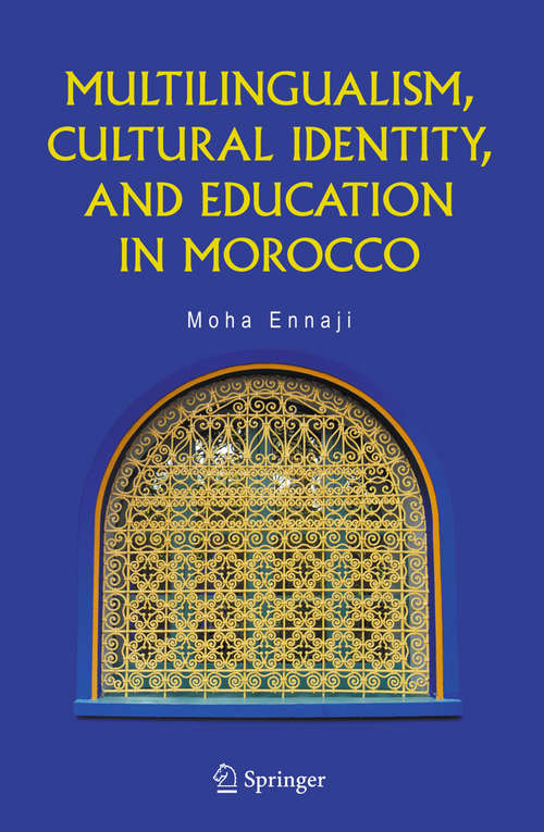 Book cover of Multilingualism, Cultural Identity, and Education in Morocco (2005)