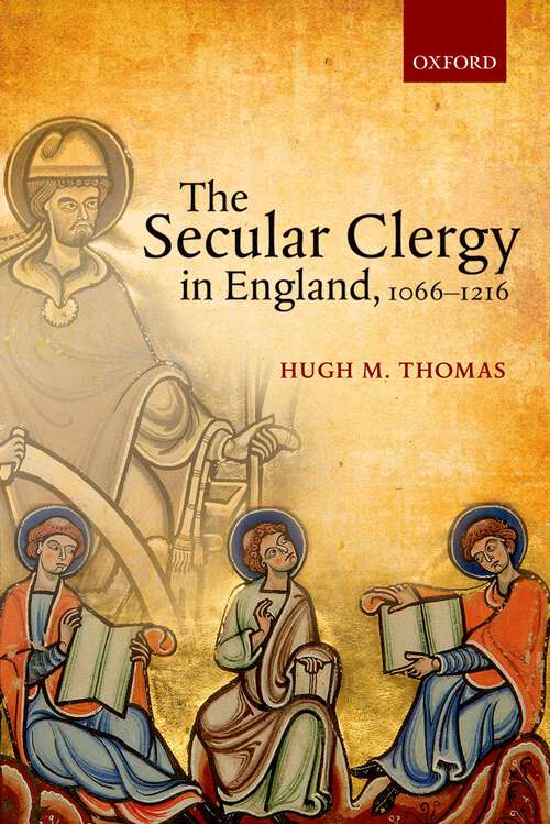 Book cover of The Secular Clergy In England, 1066-1216