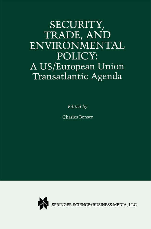 Book cover of Security, Trade, and Environmental Policy: A US/European Union Transatlantic Agenda (2000)