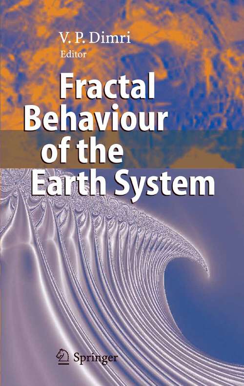Book cover of Fractal Behaviour of the Earth System (2005)