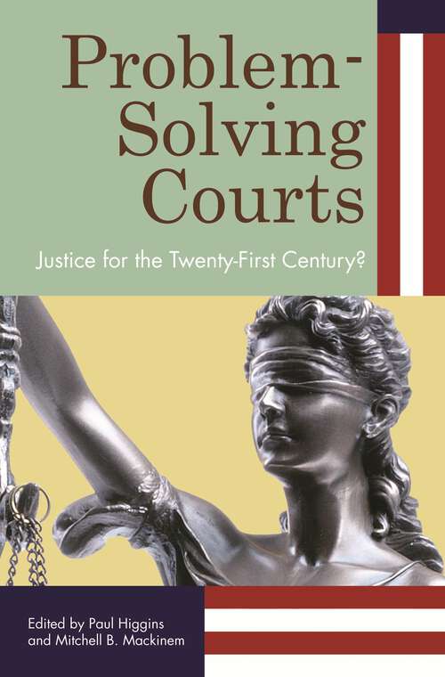 Book cover of Problem-Solving Courts: Justice for the Twenty-First Century?