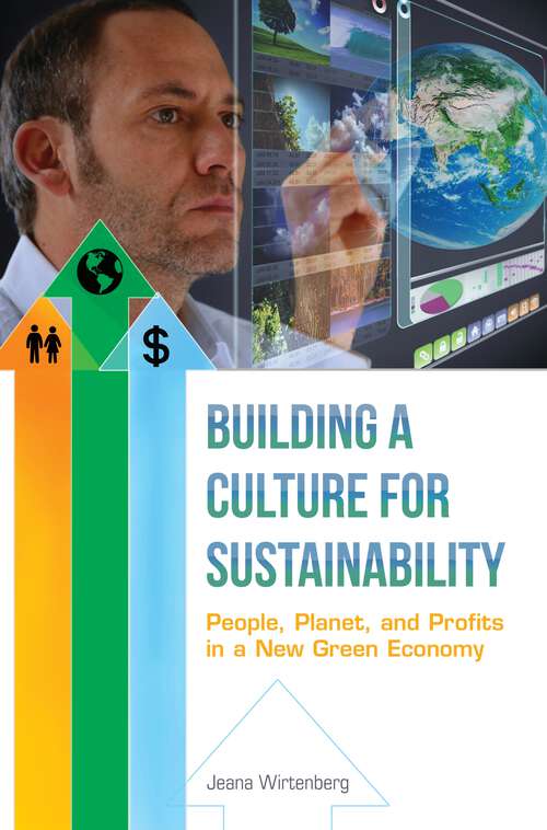 Book cover of Building a Culture for Sustainability: People, Planet, and Profits in a New Green Economy