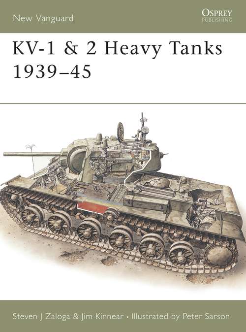 Book cover of KV-1 & 2 Heavy Tanks 1939–45 (New Vanguard)