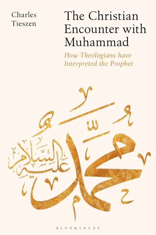 Book cover of The Christian Encounter with Muhammad: How Theologians have Interpreted the Prophet (pdf)