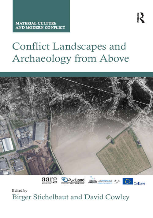 Book cover of Conflict Landscapes and Archaeology from Above (Material Culture and Modern Conflict)