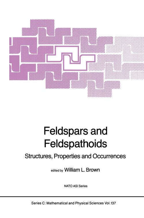 Book cover of Feldspars and Feldspathoids: Structures, Properties and Occurrences (1984) (Nato Science Series C: #137)