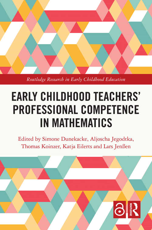 Book cover of Early Childhood Teachers‘ Professional Competence in Mathematics (Routledge Research in Early Childhood Education)