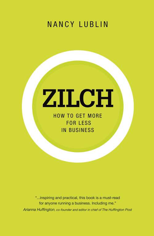 Book cover of Zilch: How to Get More for Less in Business