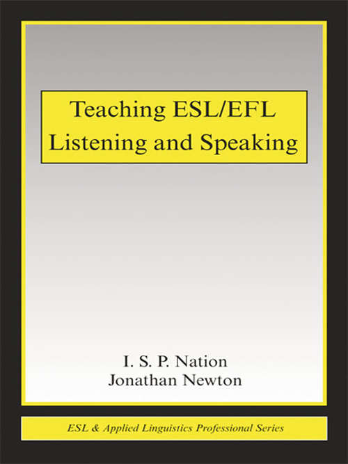 Book cover of Teaching ESL/EFL Listening and Speaking (ESL & Applied Linguistics Professional Series)