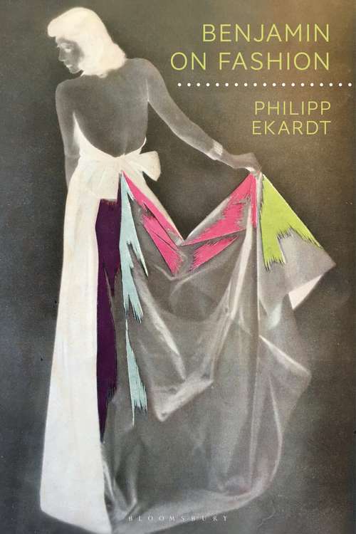 Book cover of Benjamin on Fashion (Walter Benjamin Studies)