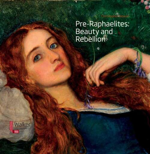 Book cover of Pre-Raphaelites: Beauty and Rebellion