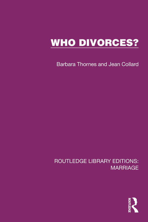 Book cover of Who Divorces? (Routledge Library Editions: Marriage)