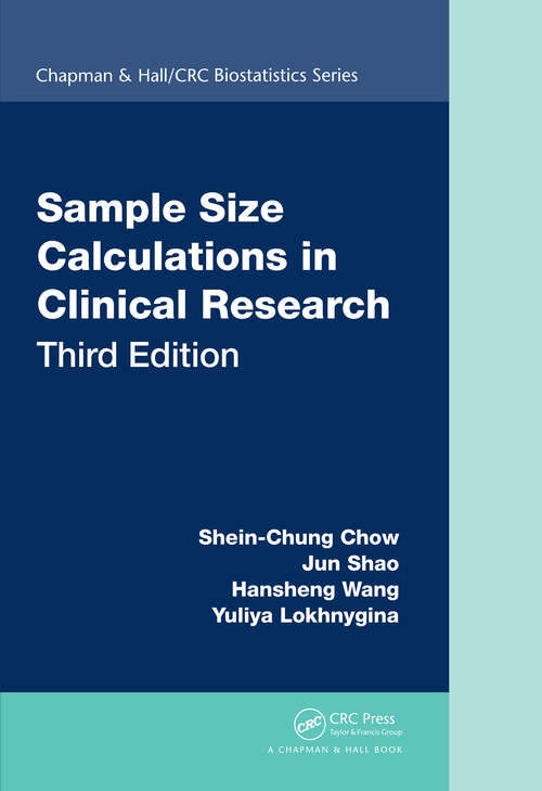 Book cover of Sample Size Calculations in Clinical Research (3) (Chapman & Hall/CRC Biostatistics Series)