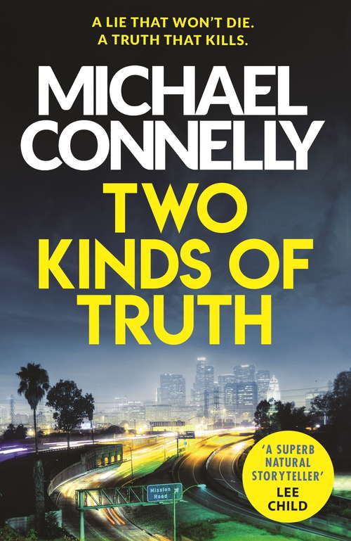 Book cover of Two Kinds of Truth: A Harry Bosch Thriller (Harry Bosch Series #20)