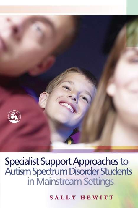 Book cover of Specialist Support Approaches to Autism Spectrum Disorder Students in Mainstream Settings (PDF)