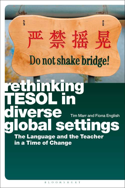 Book cover of Rethinking TESOL in Diverse Global Settings: The Language and the Teacher in a Time of Change