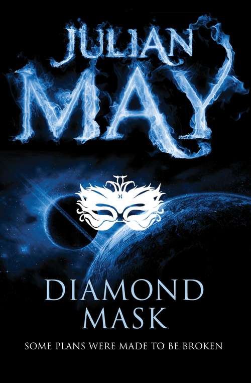 Book cover of Diamond Mask: Book Three In The Galactic Milieu Series (The Galactic Milieu series #3)