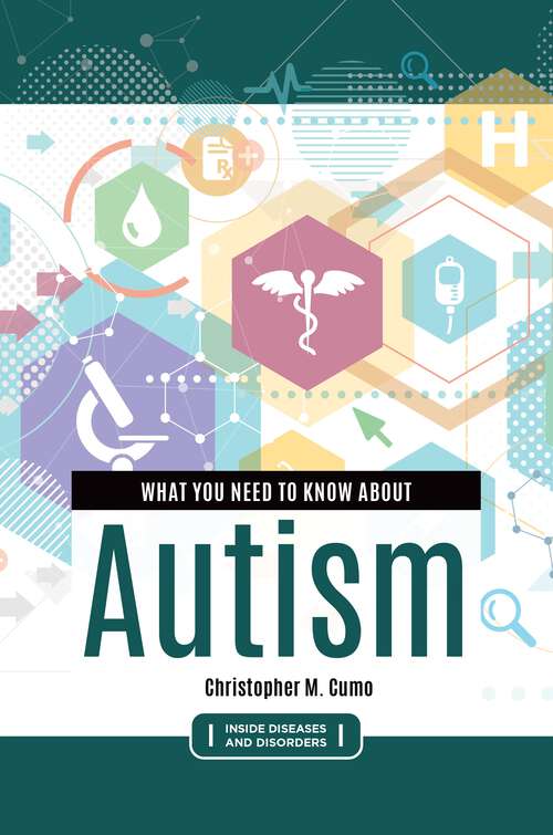 Book cover of What You Need to Know about Autism (Inside Diseases and Disorders)