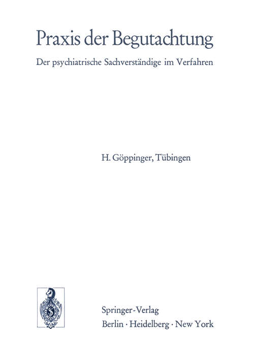 Book cover of Praxis der Begutachtung: Der psychiatrische Sachverständige im Verfahren (1974)