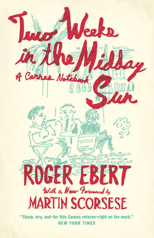 Book cover of Two Weeks in the Midday Sun: A Cannes Notebook