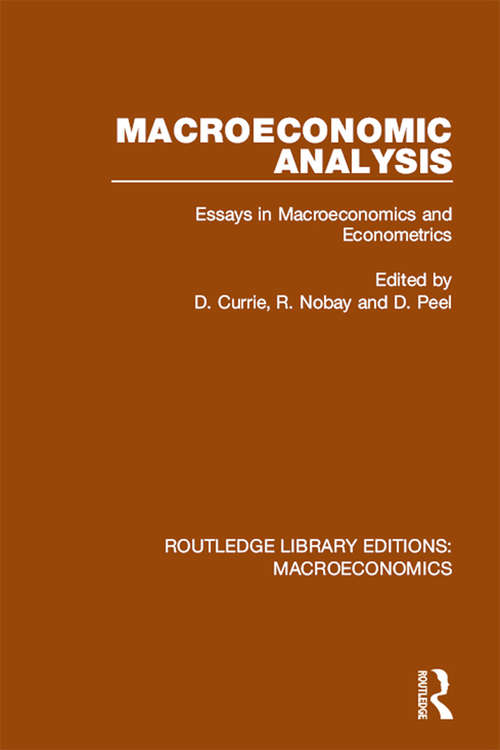 Book cover of Macroeconomic Analysis: Essays in macroeconomics and econometrics (Routledge Library Editions: Macroeconomics #5)