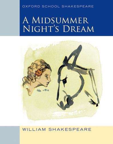 Book cover of A Midsummer Night's Dream (Oxford School Shakespeare) (PDF)