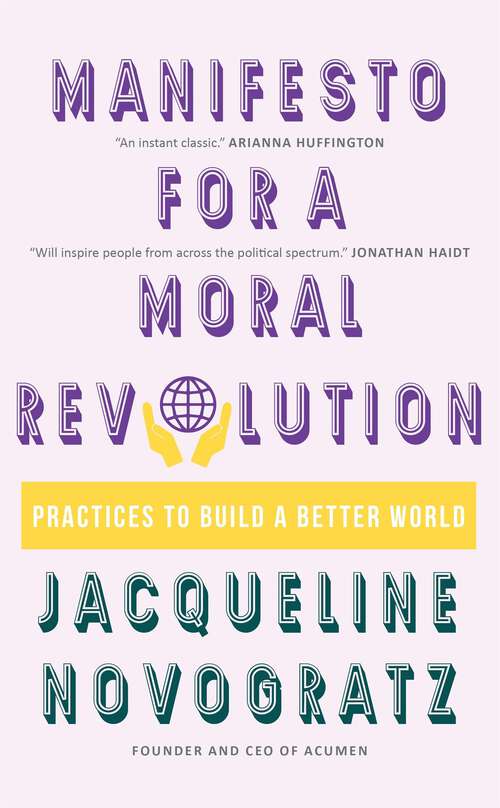 Book cover of Manifesto for a Moral Revolution: Practices to Build a Better World
