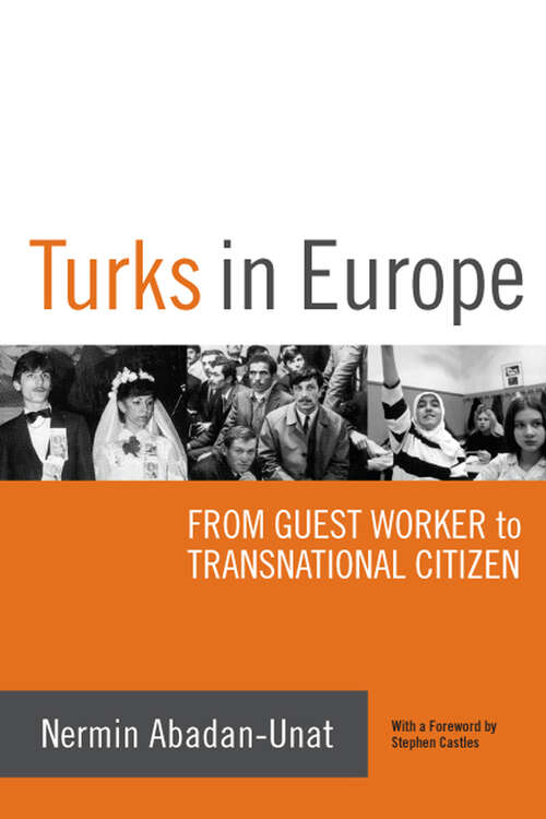 Book cover of Turks in Europe: From Guest Worker to Transnational Citizen