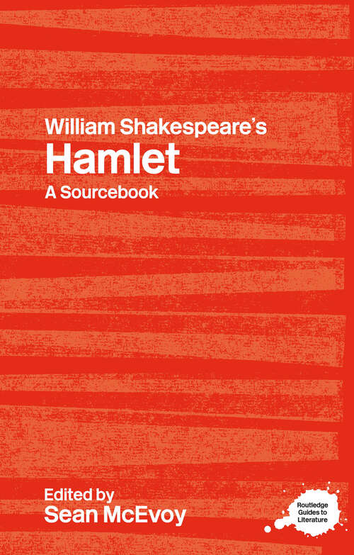 Book cover of William Shakespeare's Hamlet: A Routledge Study Guide and Sourcebook