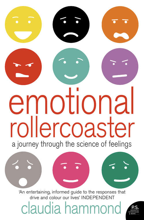 Book cover of Emotional Rollercoaster: A Journey Through The Science Of Feelings (ePub edition)