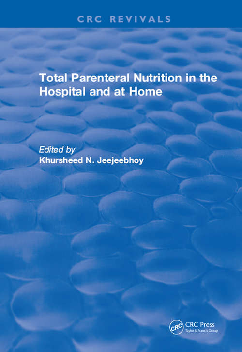 Book cover of Total Parenteral Nutrition in the Hospital and at Home