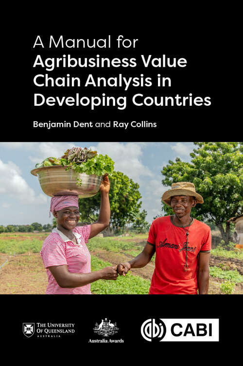 Book cover of A Manual for Agribusiness Value Chain Analysis in Developing Countries