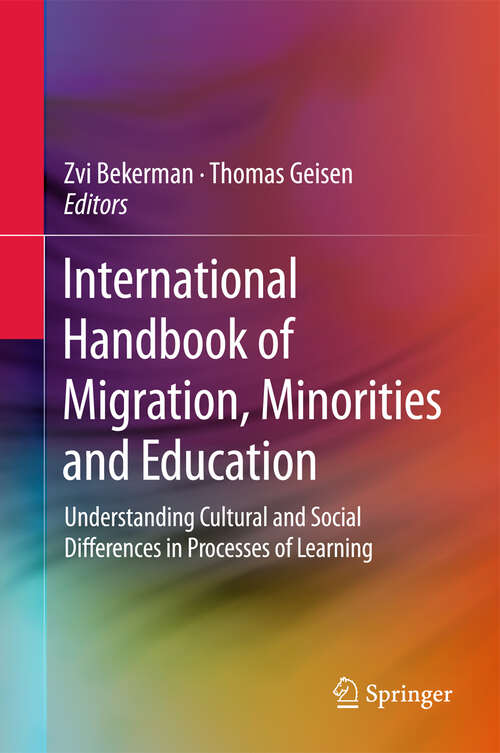 Book cover of International Handbook of Migration, Minorities and Education: Understanding Cultural and Social Differences in Processes of Learning (2012)