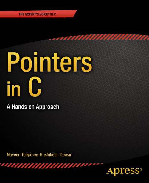 Book cover of Pointers in C: A Hands on Approach (1st ed.)