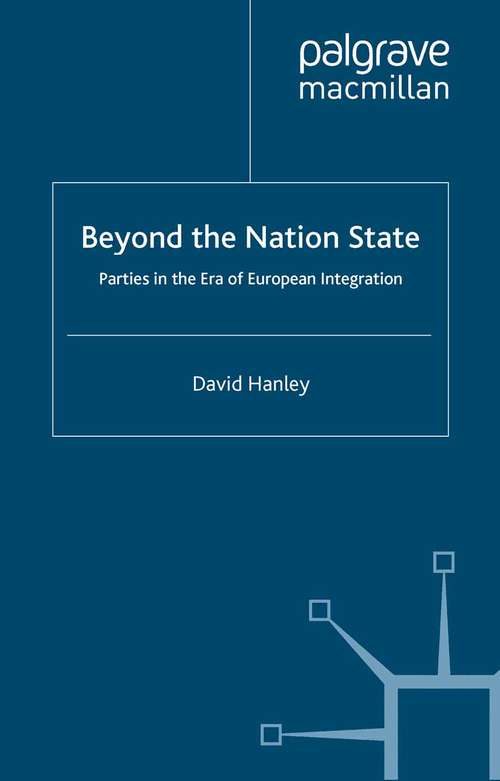 Book cover of Beyond the Nation State: Parties in the Era of European Integration (2008)