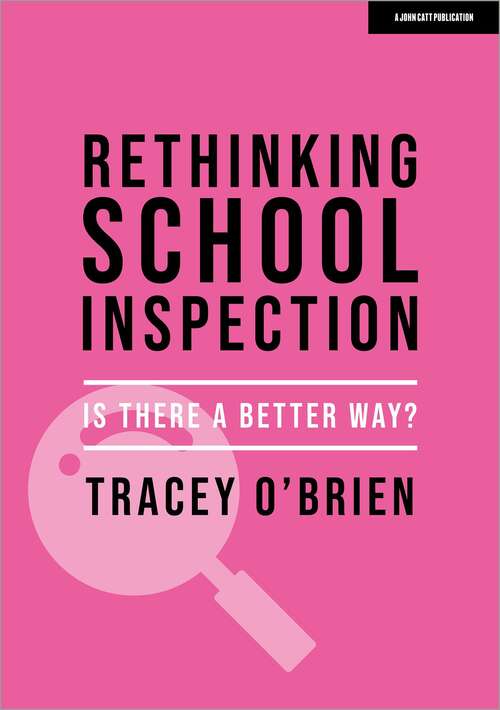 Book cover of Rethinking school inspection: Is there a better way?