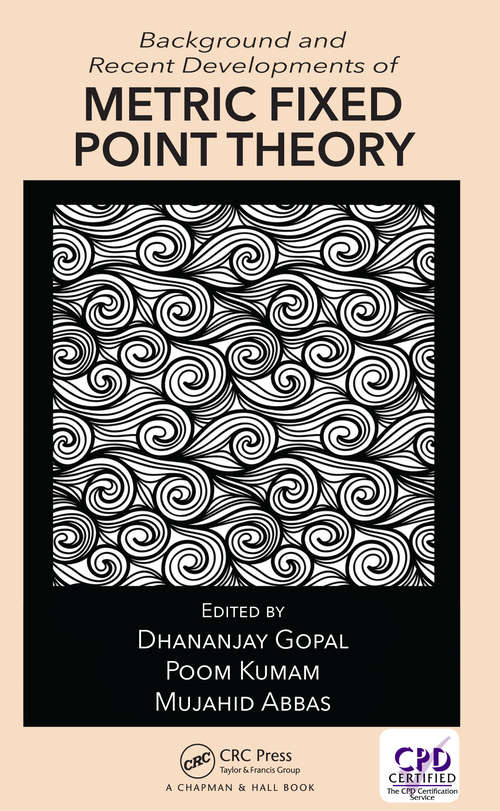 Book cover of Background and Recent Developments of Metric Fixed Point Theory