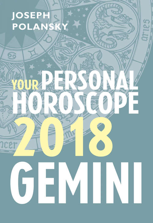 Book cover of Gemini 2018: Your Personal Horoscope (ePub edition)