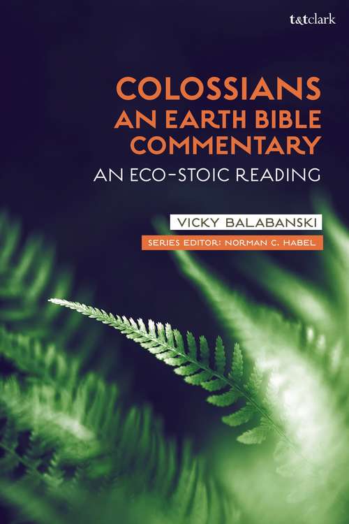 Book cover of Colossians: An Eco-Stoic Reading (Earth Bible Commentary)