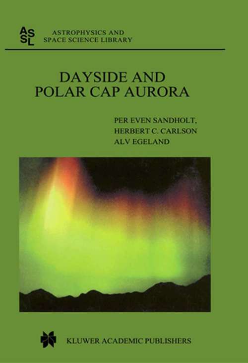 Book cover of Dayside and Polar Cap Aurora (2002) (Astrophysics and Space Science Library #270)