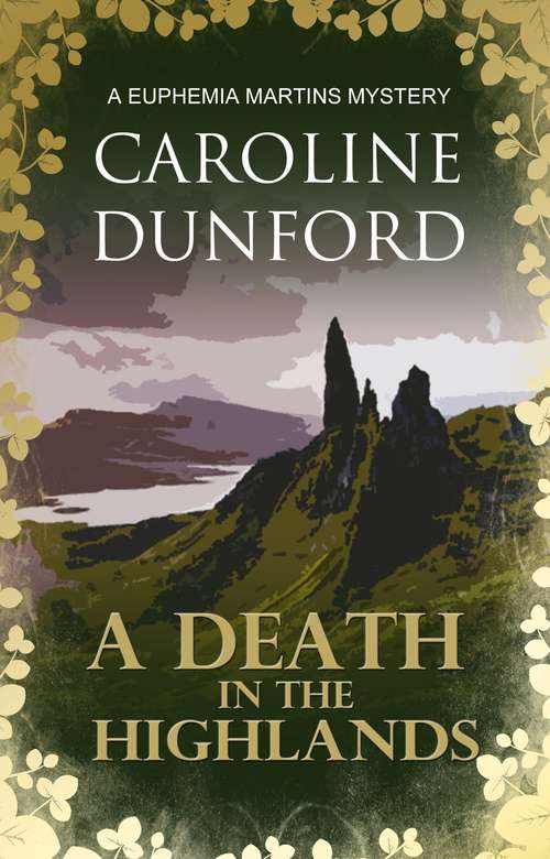 Book cover of A Death in the Highlands: A Euphemia Martins Mystery (A Euphemia Martins Mysteries #2)