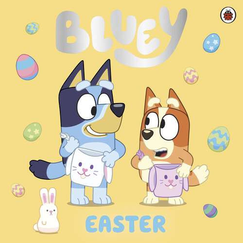 Book cover of Bluey: Easter (Bluey)