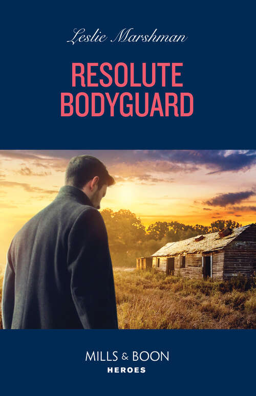 Book cover of Resolute Bodyguard (The Protectors of Boone County, Texas #4)