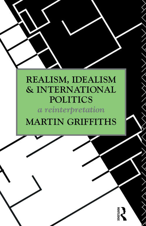 Book cover of Realism, Idealism and International Politics: A Reinterpretation