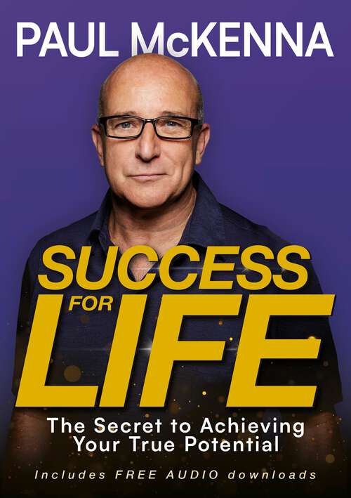 Book cover of Success For Life: The Secret to Achieving Your True Potential
