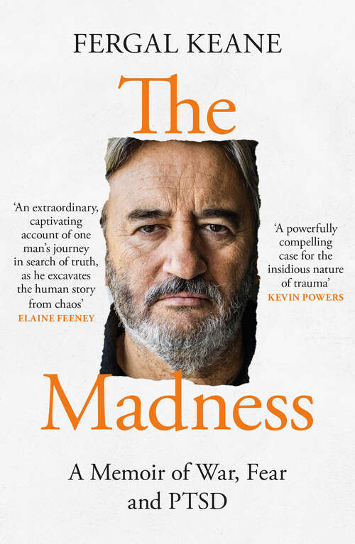 Book cover of The Madness: A Memoir Of War, Fear And Ptsd