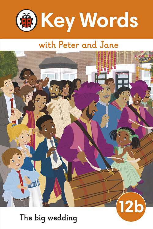 Book cover of Key Words with Peter and Jane Level 12b – The Big Wedding (Key Words with Peter and Jane)