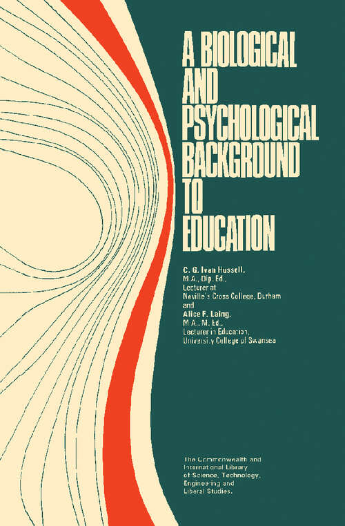 Book cover of A Biological and Psychological Background to Education