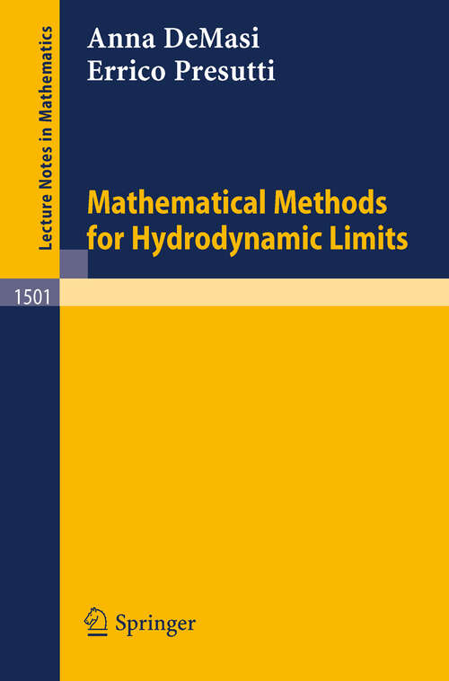 Book cover of Mathematical Methods for Hydrodynamic Limits (1991) (Lecture Notes in Mathematics #1501)