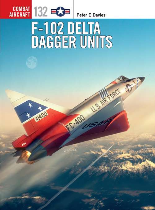 Book cover of F-102 Delta Dagger Units (Combat Aircraft)